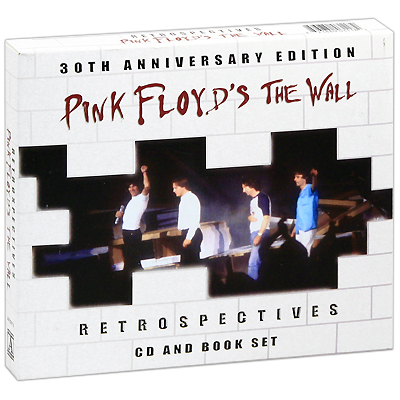 Pink Floyd Retrospectives Pink Floyd The Wall 30th Anniversary Edition Формат: Audio CD (Подарочное оформление) Дистрибьюторы: American Legends, Концерн "Группа Союз" Китай Лицензионные инфо 3817j.