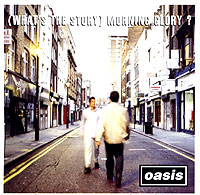 Oasis (What's The Story) Morning Glory? Формат: Audio CD (Jewel Case) Дистрибьютор: SONY BMG Лицензионные товары Характеристики аудионосителей 1995 г Альбом инфо 3282b.